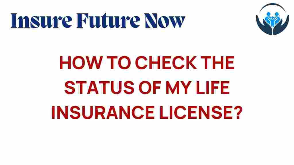 check-life-insurance-license-status