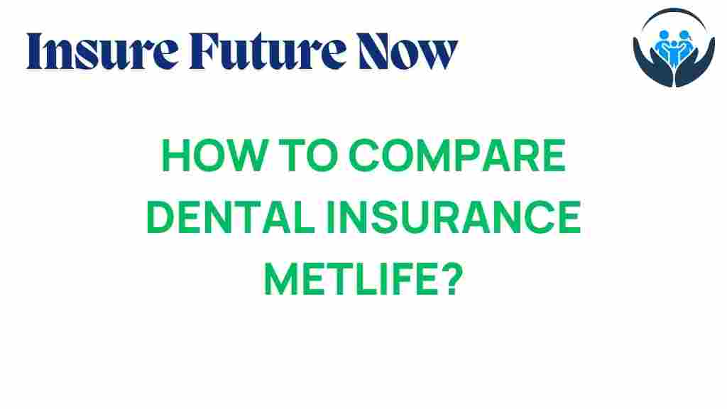 dental-insurance-comparison-metlife