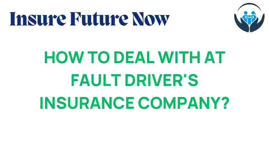 at-fault-driver-insurance-navigating-claims