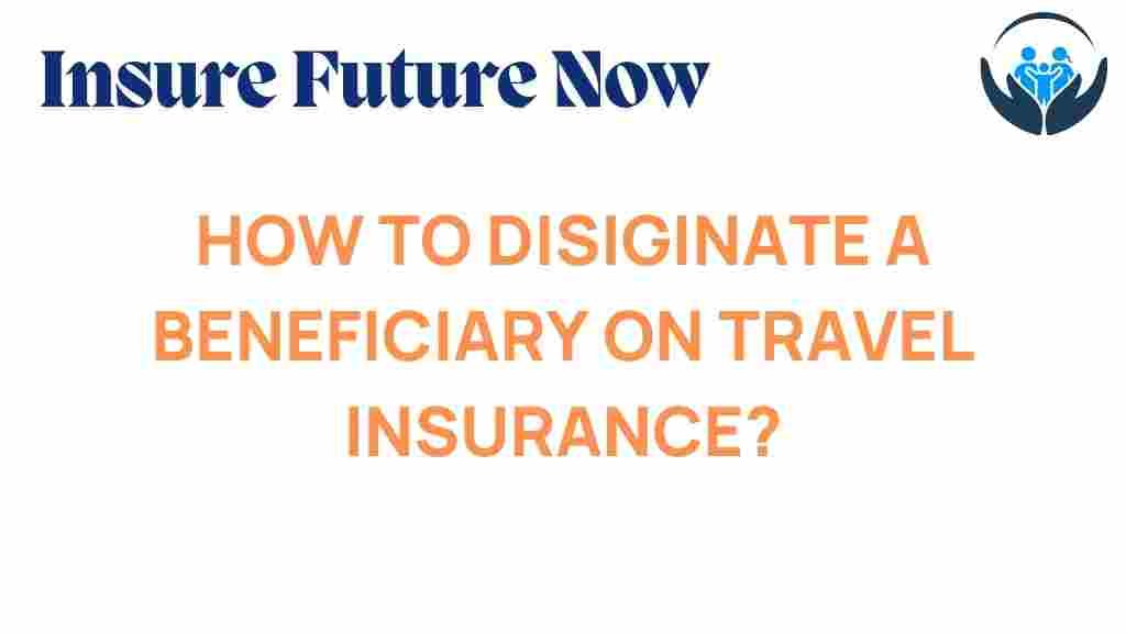 travel-insurance-designate-beneficiary