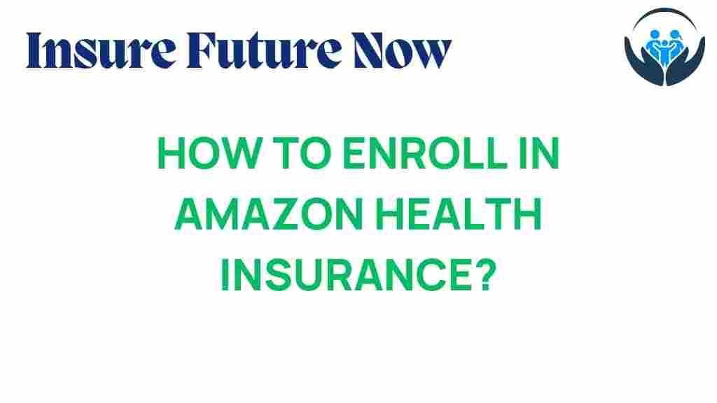 amazon-health-insurance-enrollment