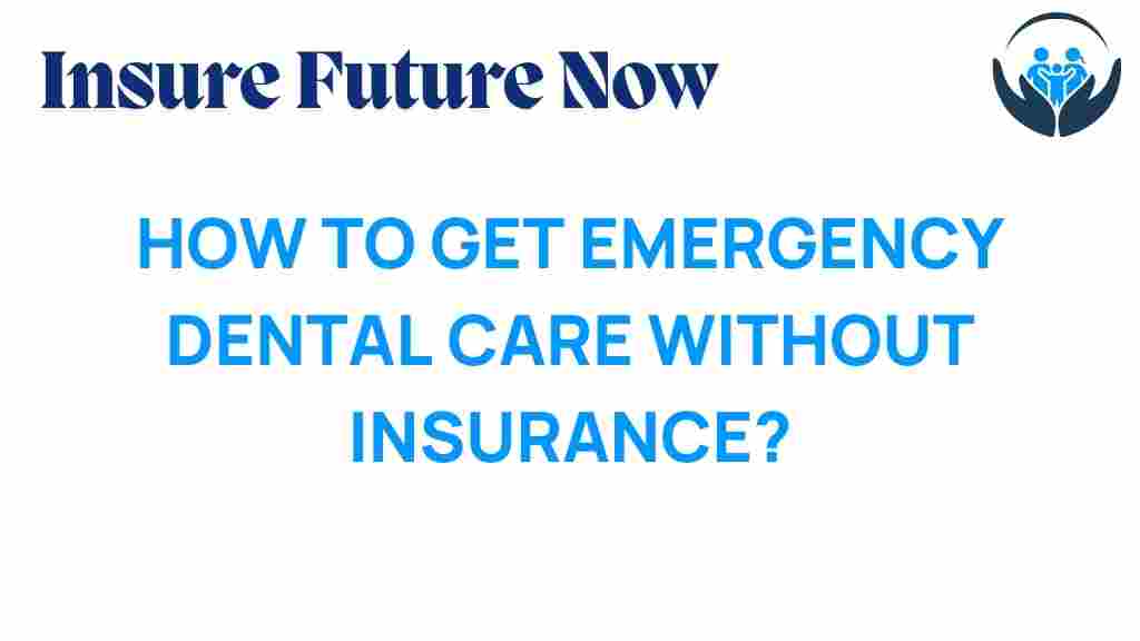 emergency-dental-care-without-insurance