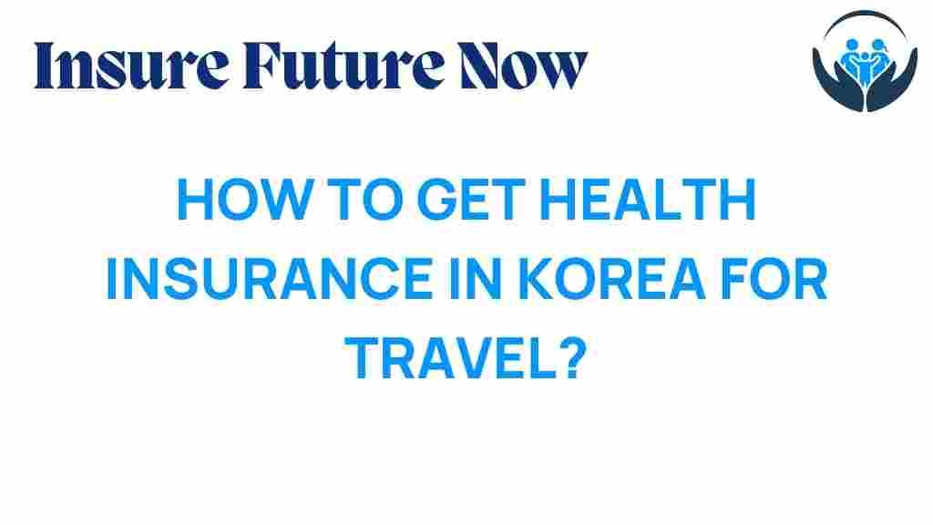 health-insurance-in-korea-for-travel
