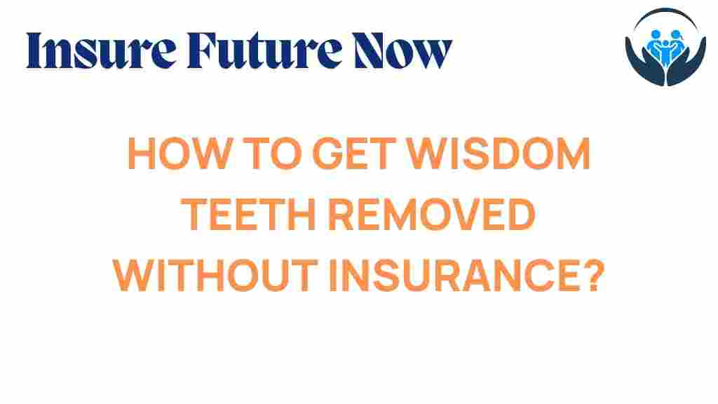 wisdom-teeth-removal-without-insurance