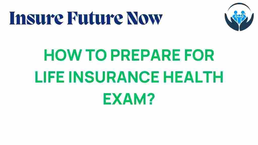 prepare-life-insurance-health-exam