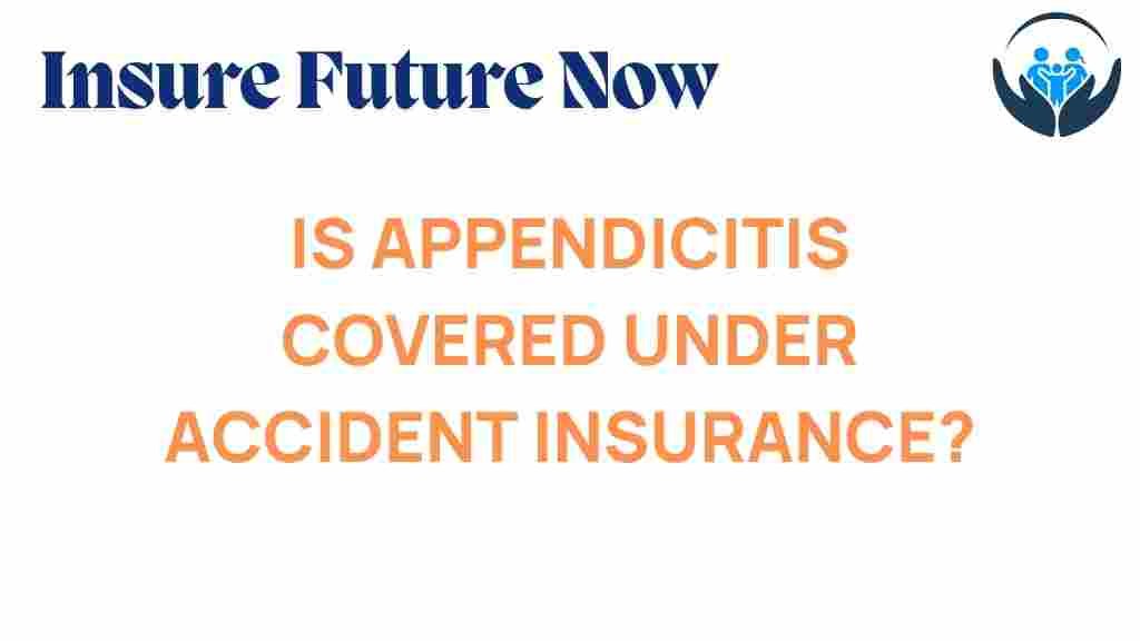 appendicitis-accident-insurance-coverage