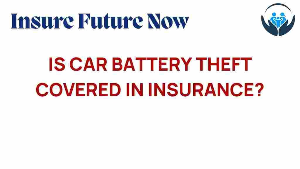 car-battery-theft-insurance-coverage