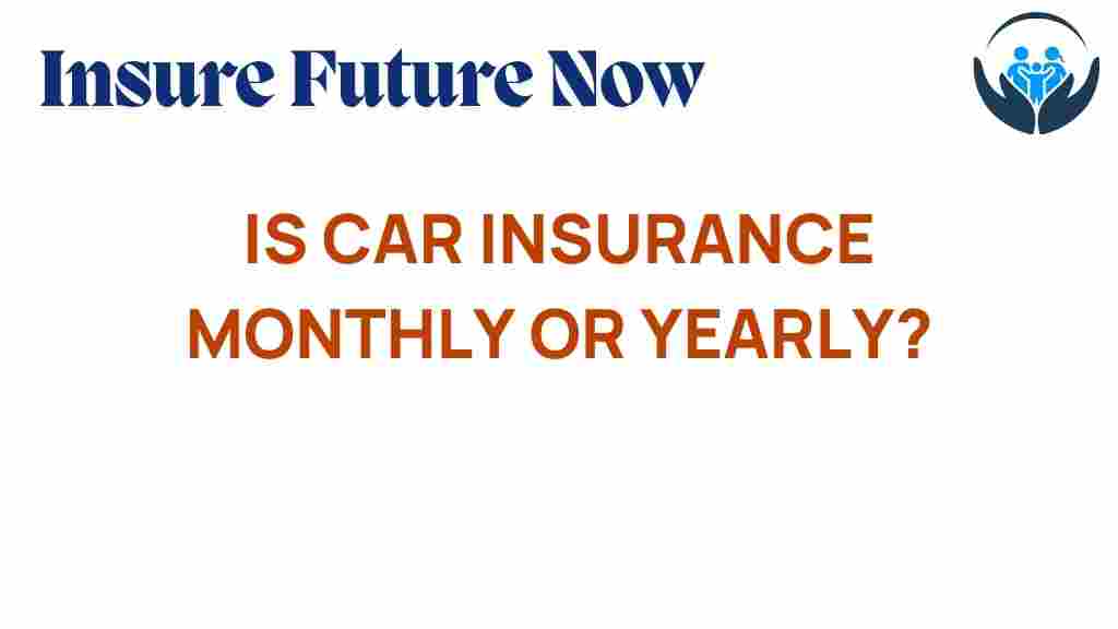 car-insurance-monthly-or-yearly