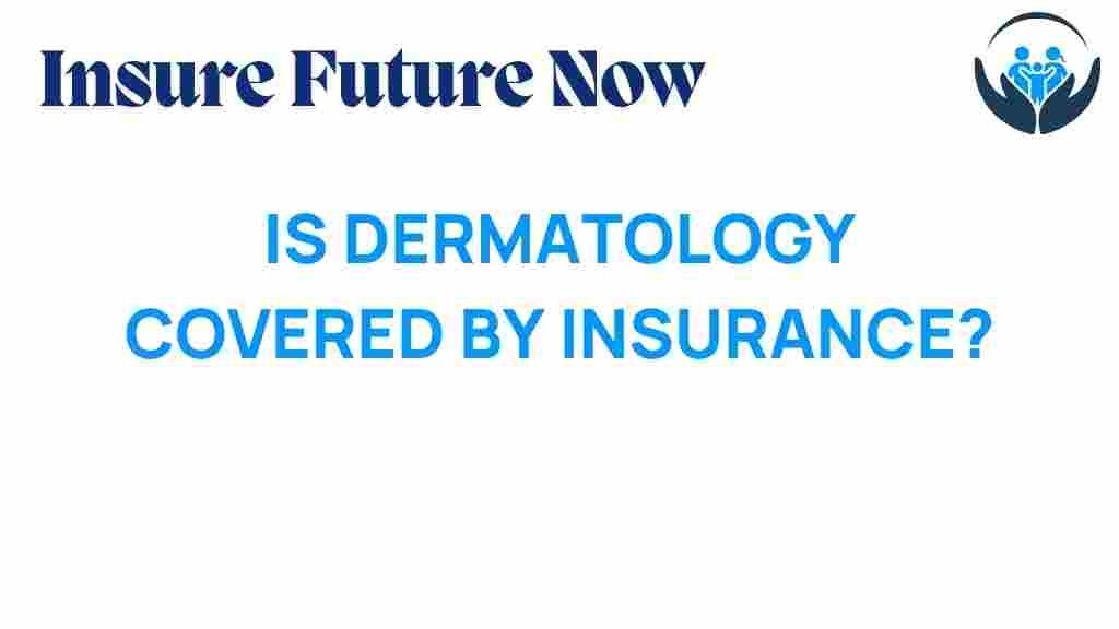 dermatology-covered-by-insurance
