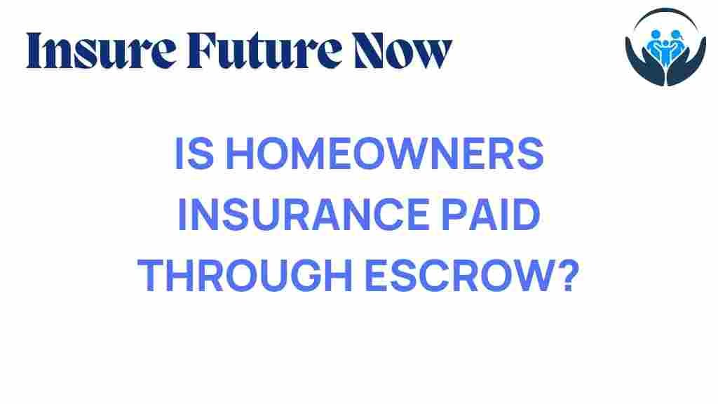 homeowners-insurance-paid-through-escrow