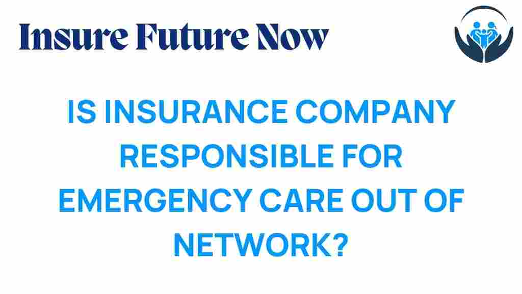 insurance-company-liable-out-of-network-emergency