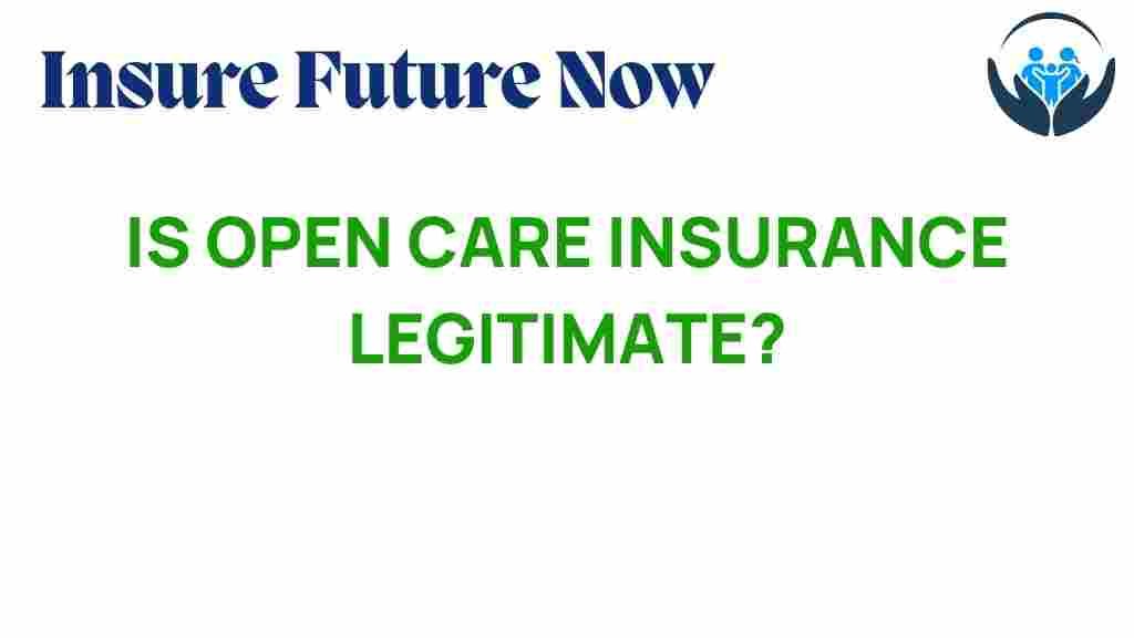 open-care-insurance-legitimate
