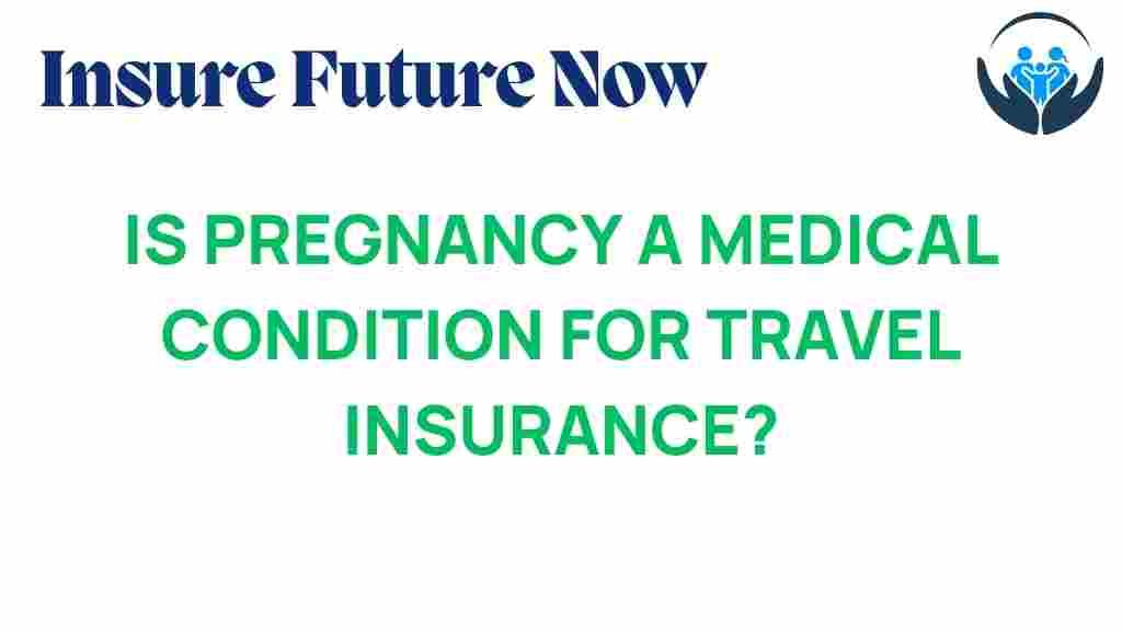 pregnancy-travel-insurance-medical-condition