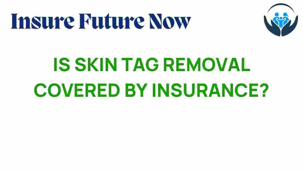 skin-tag-removal-covered-by-insurance