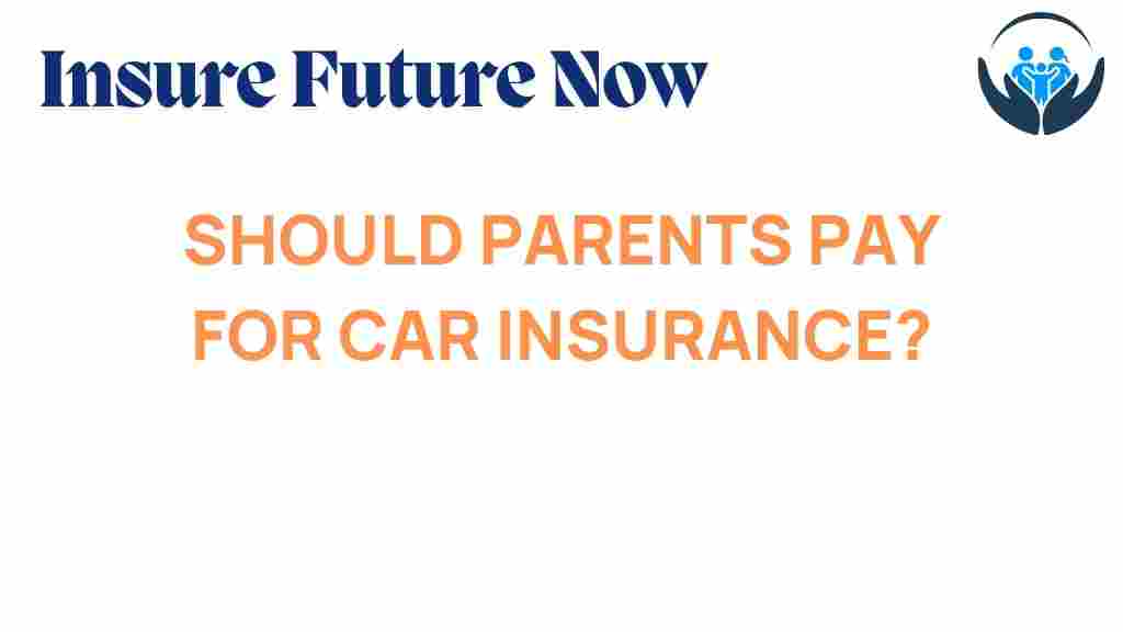 should-parents-pay-car-insurance