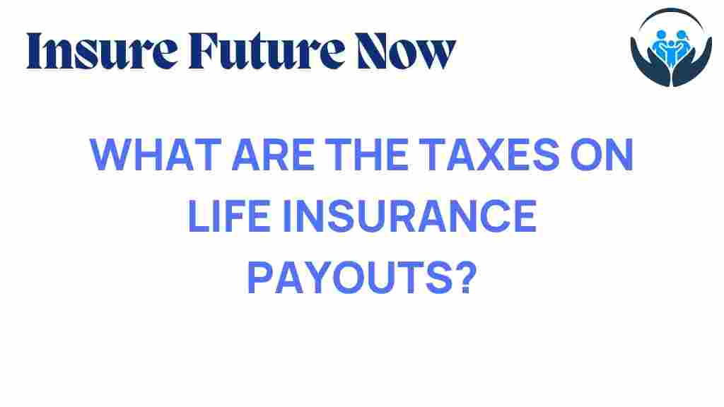 life-insurance-taxes-payouts