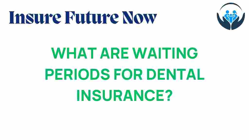 dental-insurance-waiting-periods