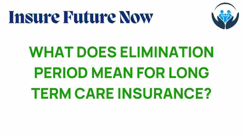 elimination-period-long-term-care-insurance