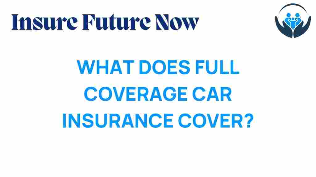 full-coverage-car-insurance-secrets