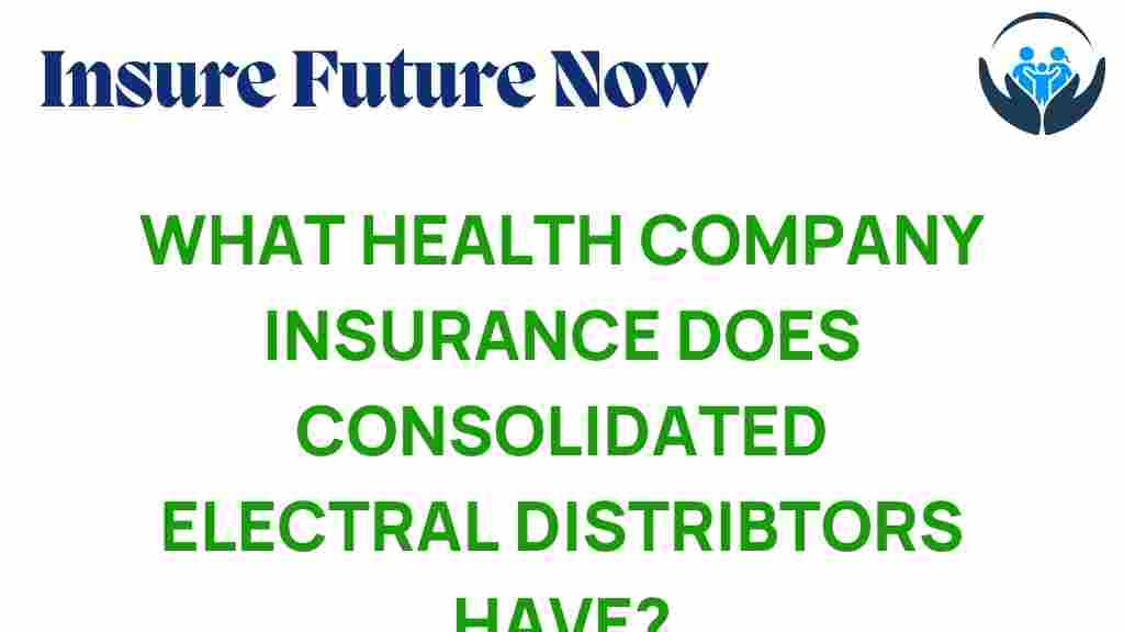 health-insurance-consolidated-electral-distributors