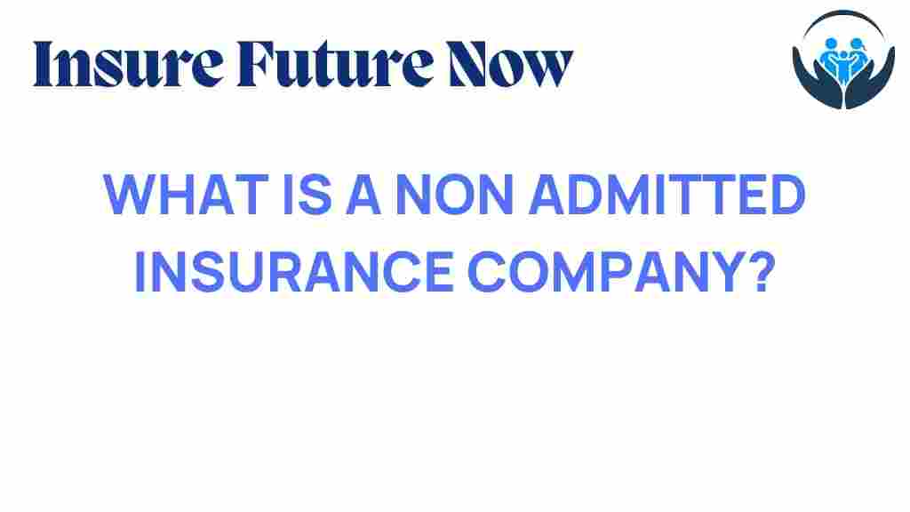 non-admitted-insurance-company