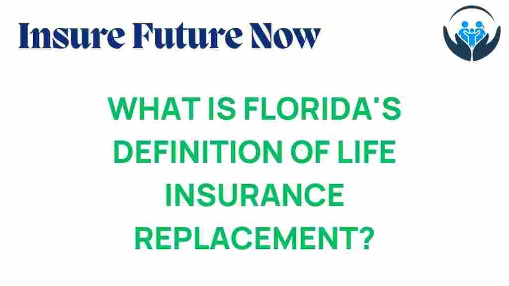 life-insurance-replacement-florida-definition