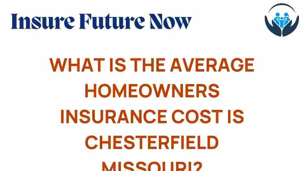 homeowners-insurance-cost-chesterfield-missouri