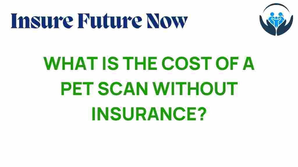pet-scan-cost-without-insurance