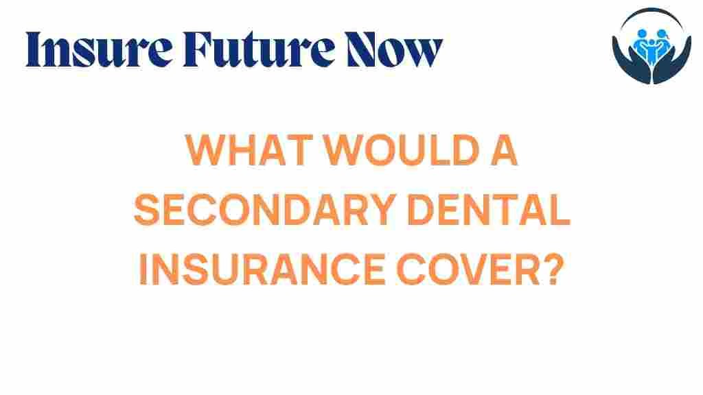 secondary-dental-insurance-coverage