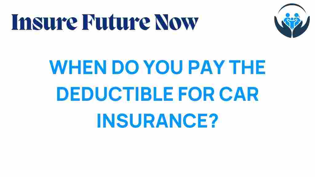 car-insurance-deductible-payment-timing