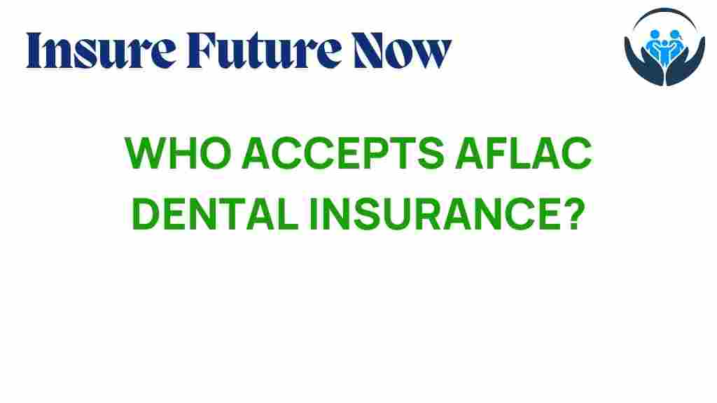 who-accepts-aflac-dental-insurance