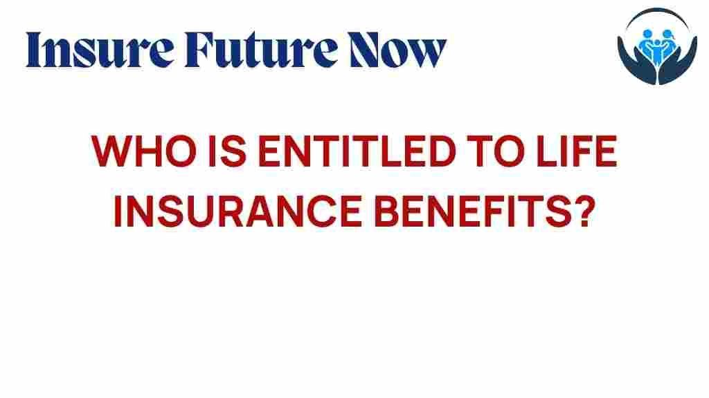 life-insurance-entitlement-benefits