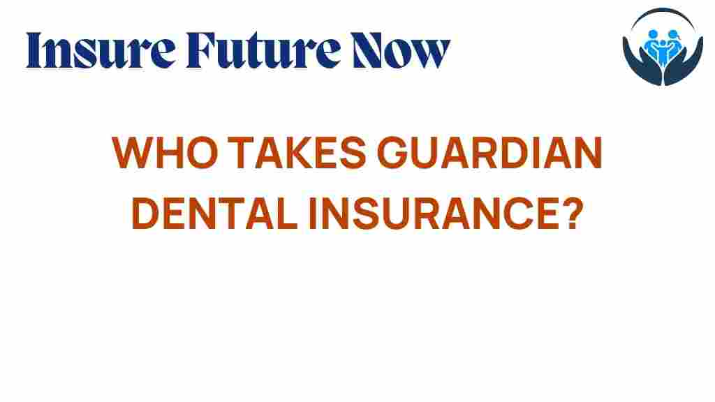 guardian-dental-insurance-benefits