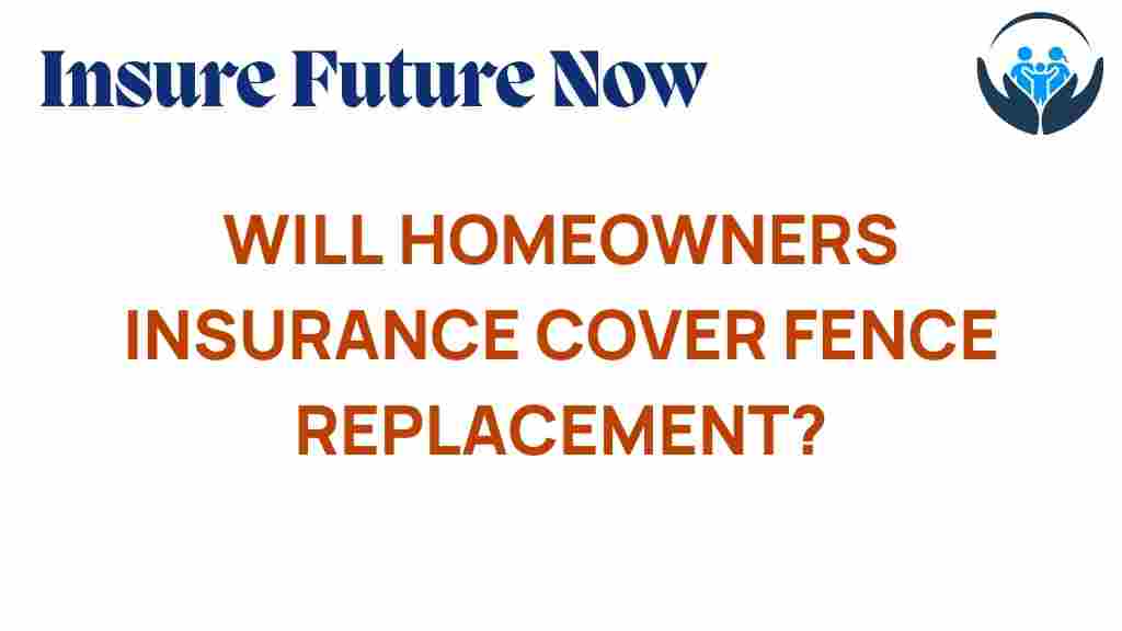 homeowners-insurance-fence-replacement