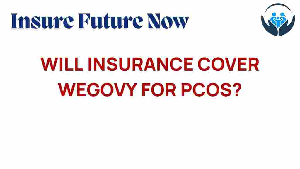 will-insurance-cover-wegovy-for-pcos