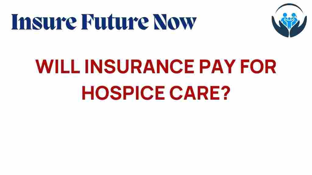 insurance-hospice-care-coverage