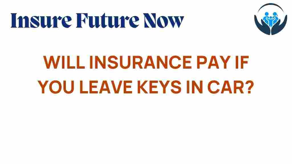 will-your-insurance-cover-keys-in-car