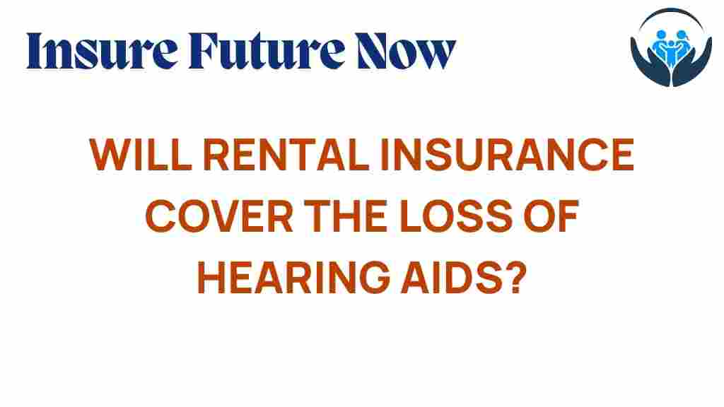 rental-insurance-hearing-aids-loss